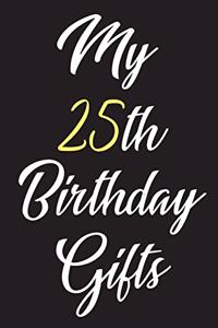 My 25th Birthday Gifts