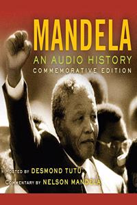 Mandela: An Audio History Lib/E