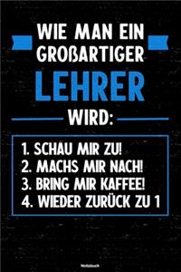 Wie man ein großartiger Lehrer wird