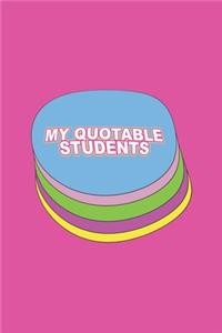 My Quotable Students
