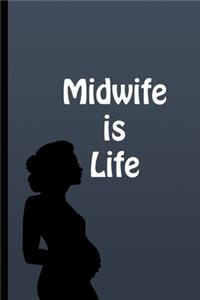 Midwife is Life
