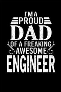 I'm A Proud Dad Of A Freaking Awesome Engineer