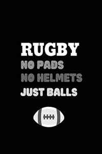 Rugby No Pads No Helmets Just Balls