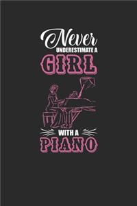 Never Underestimate A Girl With A Piano