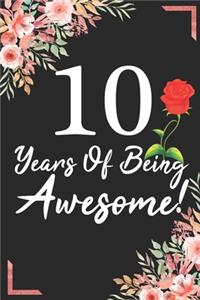 10 Years Of Being Awesome!