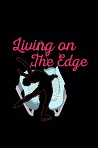 Living On The Edge