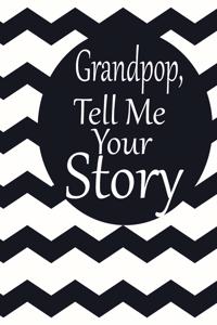 Grandpop tell me your story