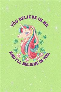Unicorn Daily Journal - You Believe In Me, and I'll Believe In You - Lewis Carroll