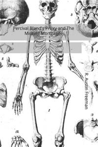 Percival Bland's Proxy and The Missing Mortgagee