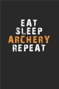 Eat Sleep Archery Repeat Notebook