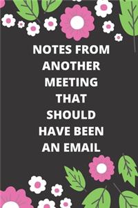 Notes from Another Meeting That Should Have Been an Email