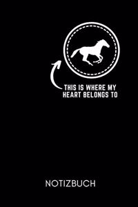 This Is Where My Heart Belongs to Notizbuch