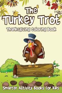 The Turkey Trot Thanksgiving Coloring Book