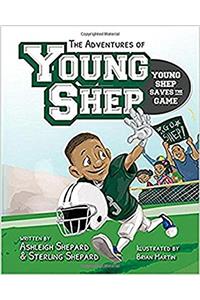 The Adventures of Young Shep: Young Shep Saves the Game