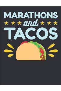 Marathons and Tacos