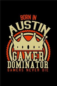 Born in Austin Gamer Dominator