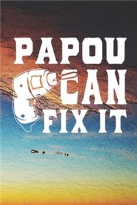 Papou Can Fix It