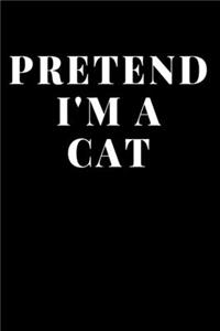 Pretend I'm A Cat