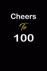 Cheers To 100