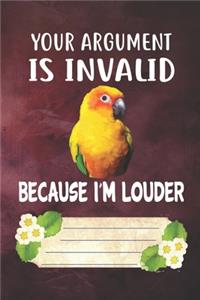 Your Argument Is Invalid Because I'm Louder Notebook Journal