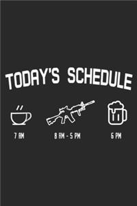 Today's Schedule 7 am 8 am - 5pm 6 pm