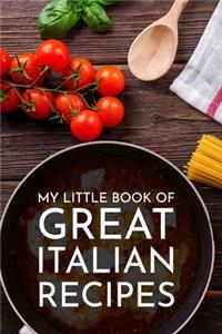 My Little Book of Great Italian Recipes Journal