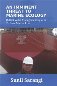 Imminent Threat to Marine Ecology