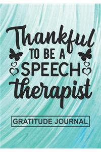 Thankful To Be A Speech Therapist - Gratitude Journal
