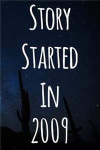 Story Started In 2009