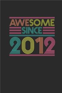 Awesome Since 2012