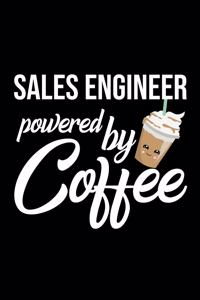 Sales Engineer Powered by Coffee