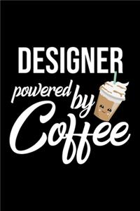 Designer Powered by Coffee