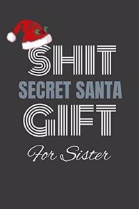 shit secret santa gift for sister