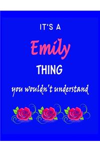 It's A Emily Thing You Wouldn't Understand