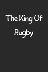 The King Of Rugby