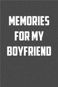 memories for my boyfriend