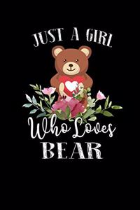 Just a Girl Who Loves Bear