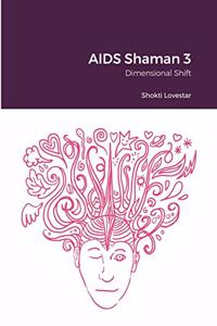 AIDS Shaman 3