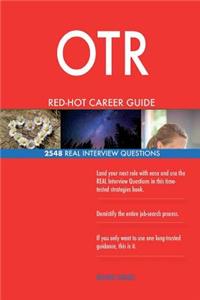 OTR RED-HOT Career Guide; 2548 REAL Interview Questions