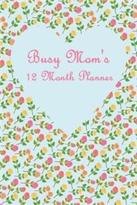 Busy Mom's 12 Month Planner