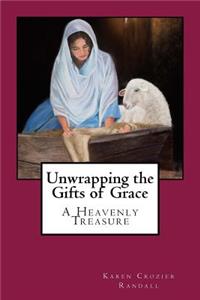 Unwrapping the Gifts of Grace