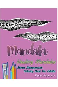 Healing Mandalas (Stress Management Coloring Book for Adults)