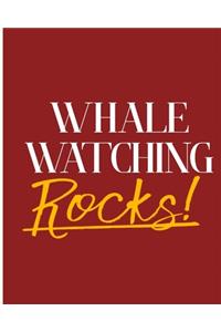 Whale Watching Rocks!