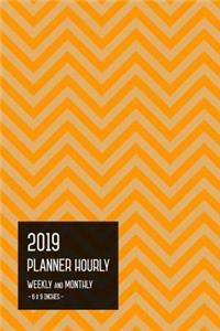 2019 Planner Hourly Weekly Monthly 6x9