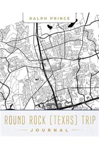 Round Rock (Texas) Trip Journal