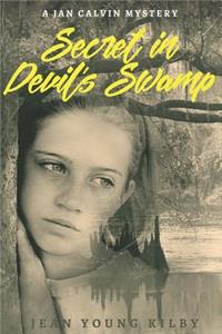 Secret in Devil's Swamp