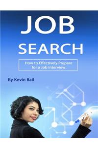 Job Search: How to Effectively Prepare for a Job Interview