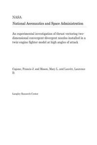 An Experimental Investigation of Thrust Vectoring Two-Dimensional Convergent-Divergent Nozzles Installed in a Twin-Engine Fighter Model at High Angles of Attack