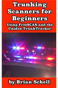 Trunking Scanners for Beginners
