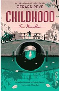 Childhood: Two Novellas